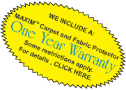 Hudson Rug Cleaning includes a Maxim Carpet and Fabric Protection One Year Warranty